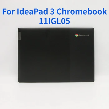 Eredeti IdeaPad 3 Chromebook 11IGL05 Esetben Képernyő Fedél Ház 5CB0Z26748
