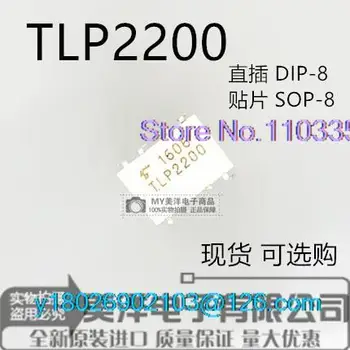 (5DB/LOT) TLP2200 DIP-8 SOP-8 2200 Tápegység IC Chip